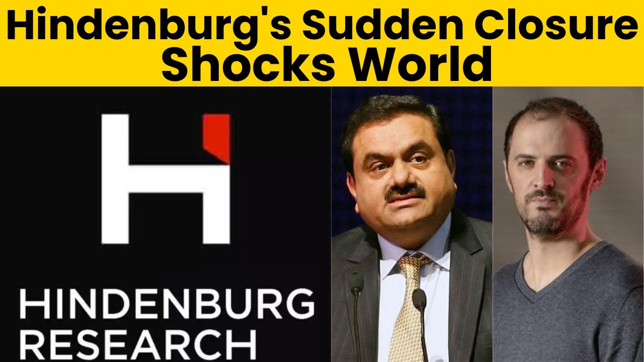 What Caused Hindenburg Research to Close Suddenly? Watch Here for Detail | TSW News