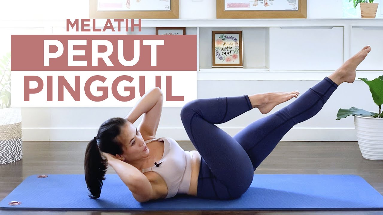 Melatih Perut dan Pinggul - Menguatkan Otot Perut dan Pinggul - Mengecilkan Perut dengan Cepat