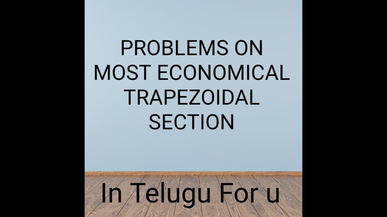 Problems on Most Economical Trapezoidal channel