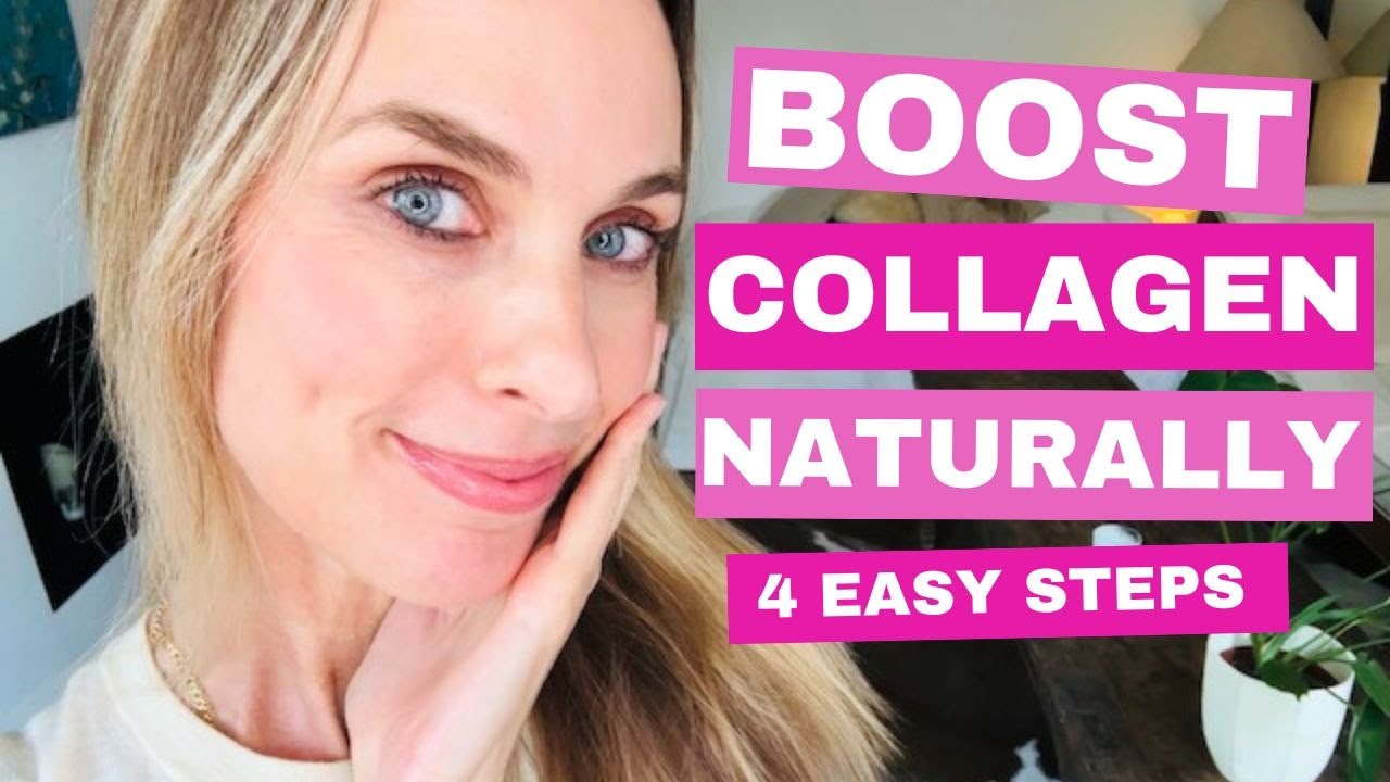 4 Hacks to Boost Collagen Naturally I Firming, Tightening, Plumping
