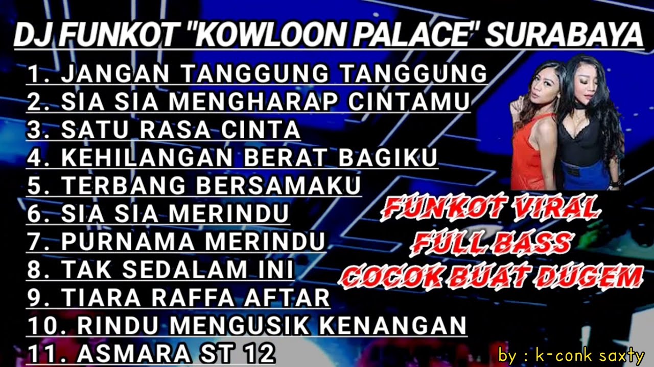 DJ FUNKOT HARD || LAGU PARTY FULL ALBUM || DISCOTIK KOWLOON PALACE SURABAYA