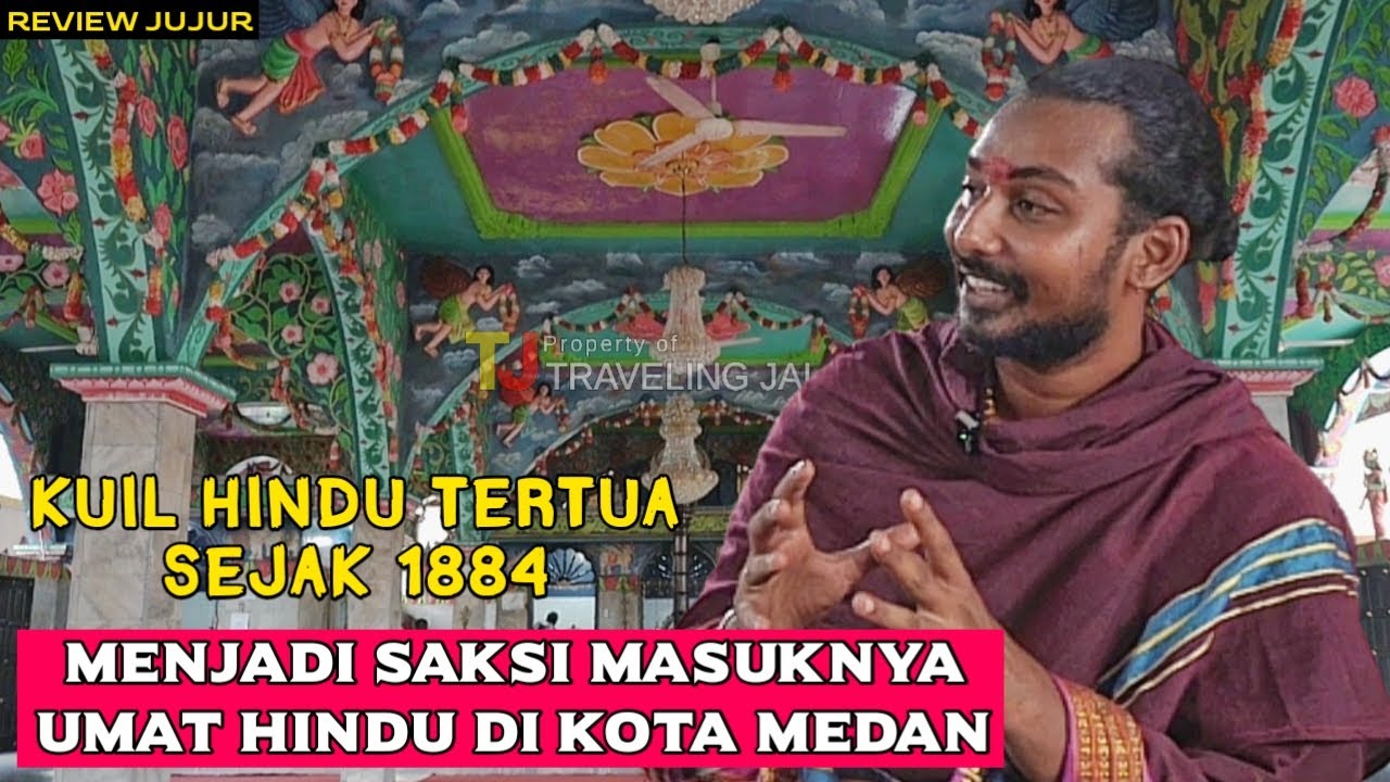 Kuil Shri Mariamman kuil Hindu tertua di Petisah Medan dibangun pada tahun 1881