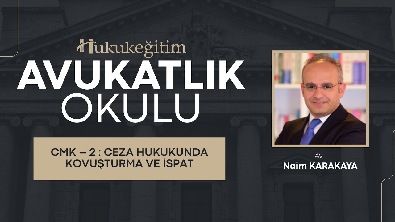 Avukatlık Okulu - CMK – 2 : Ceza Hukukunda Kovuşturma ve İspat (Fragman)