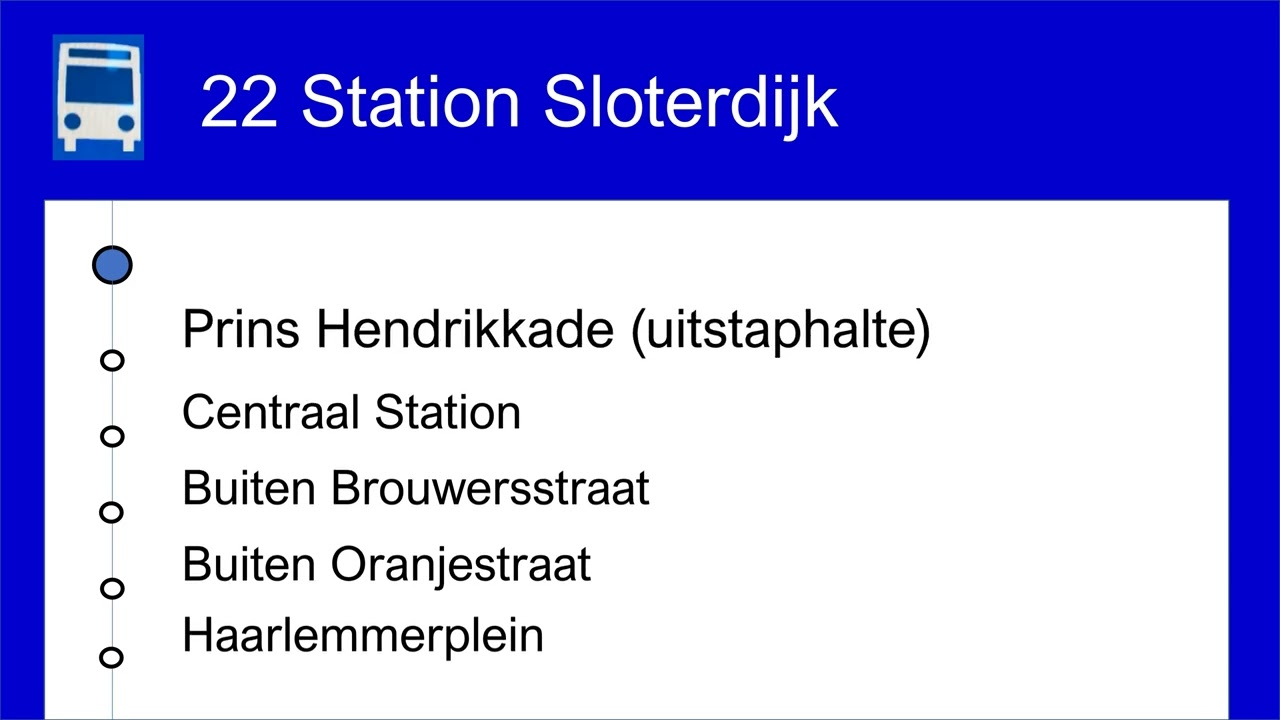 Omroepen GVB Buslijn 22 Muiderpoortstation naar Station Sloterdijk.