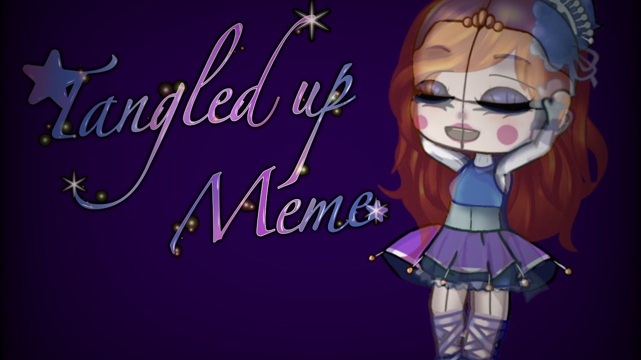 🔹 Tangled up meme 🔹 Clara Afton 🔹 Fnaf 🔹 Old AU 🔹
