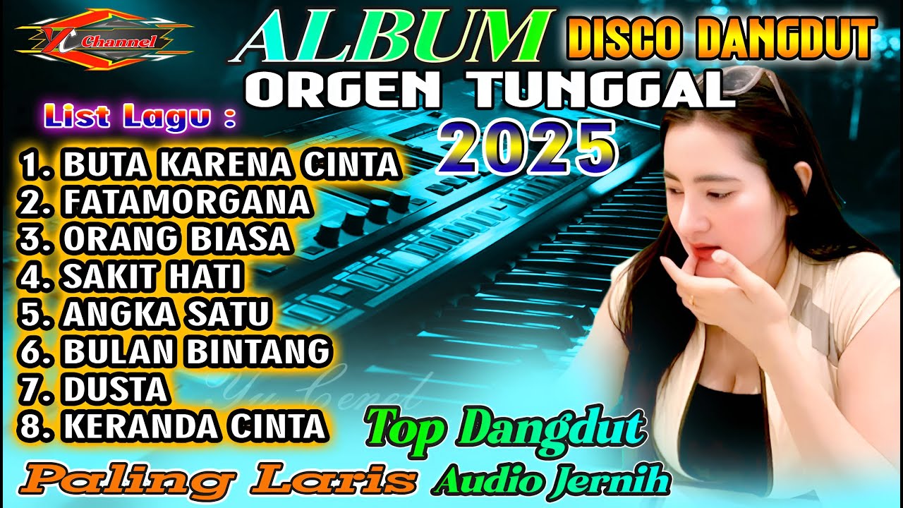 DANGDUT LAWAS TERLARIS - KOLEKSI FULL ALBUM DISCO DANGDUT ORGEN TUNGGAL TERBARU - BUTA KARENA CINTA