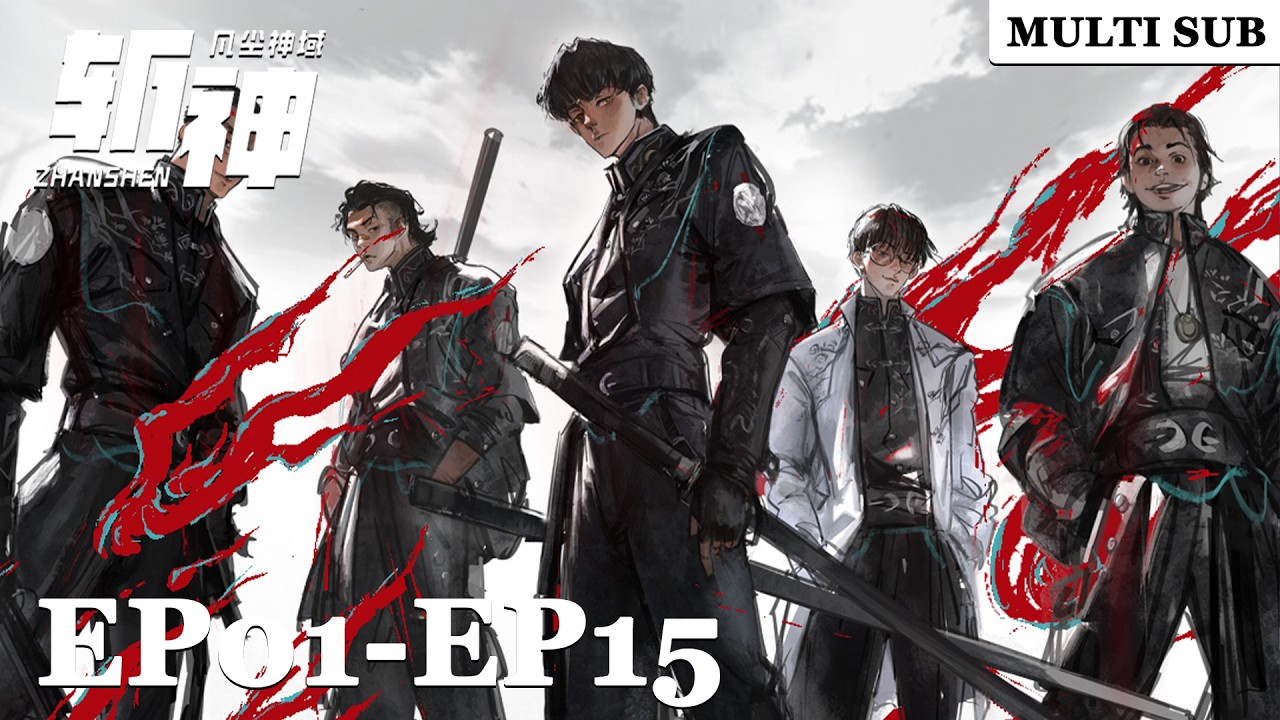 🎡【Slay The Gods】EP01-EP15，Full Version |Chinese Animation |donghua