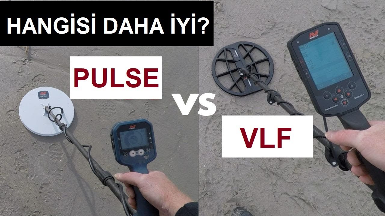 VLF mi Pulse mi? (Hangisi daha iyi?)