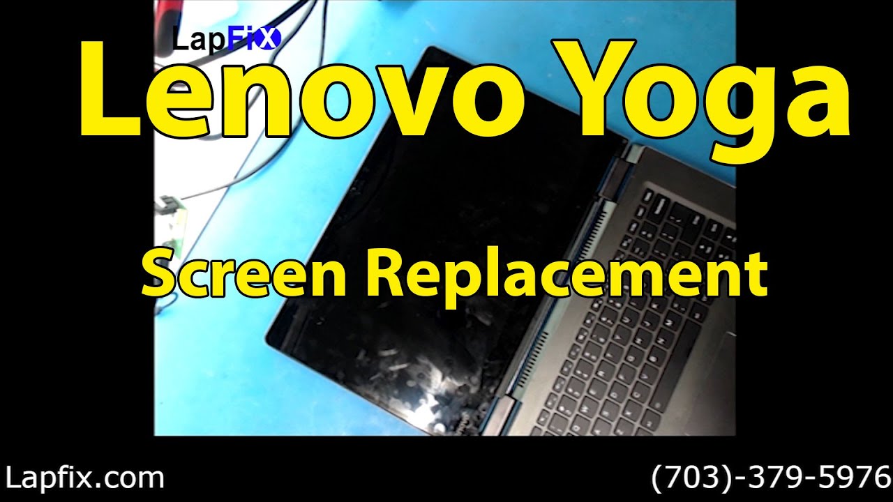 Lenovo Yoga 710 - 15ikb Screen Replacement - How to | LapFix