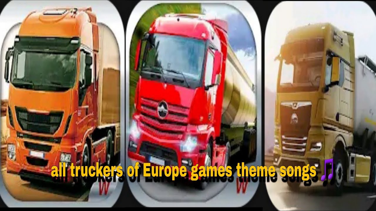 all truckers of europe games theme songs