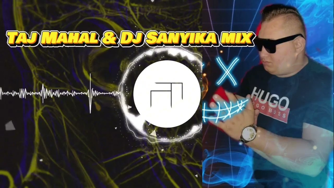 Mightyb - & dj Sanyika taj mahal mix