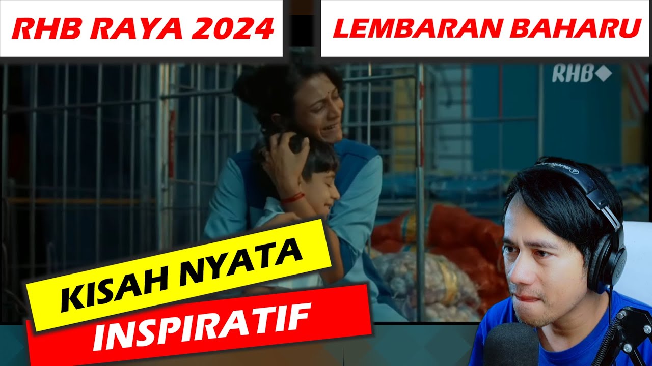 BANYAK PENGAJARAN ! REACT IKLAN RAYA RHB 2024 - LEMBARAN BAHARU