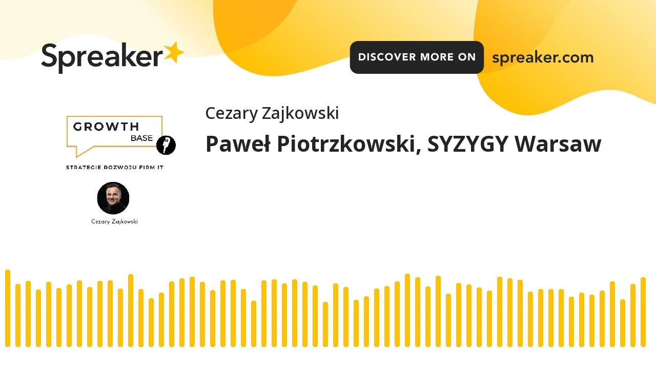 GrowthBase - Paweł Piotrzkowski, SYZYGY Warsaw (made with Spreaker)