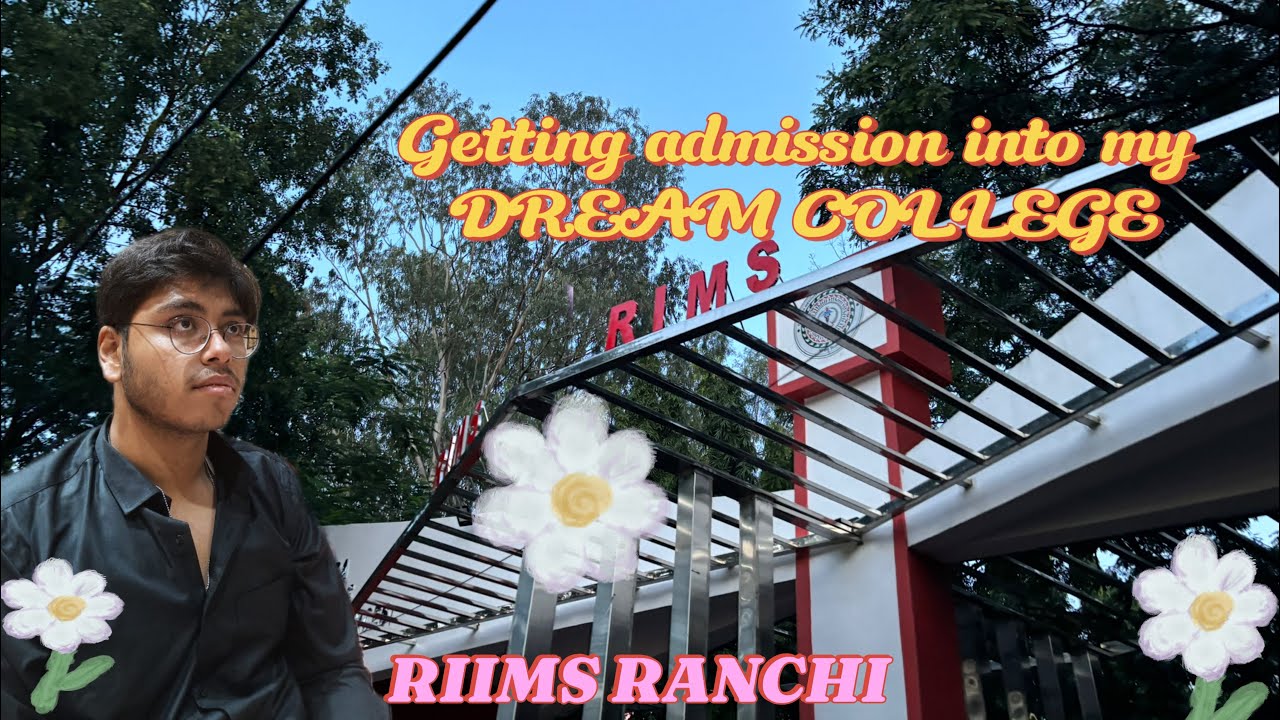 DAY ONE:DOCUMENT VERIFICATION AND ADMISSION IN RIMS RANCHI