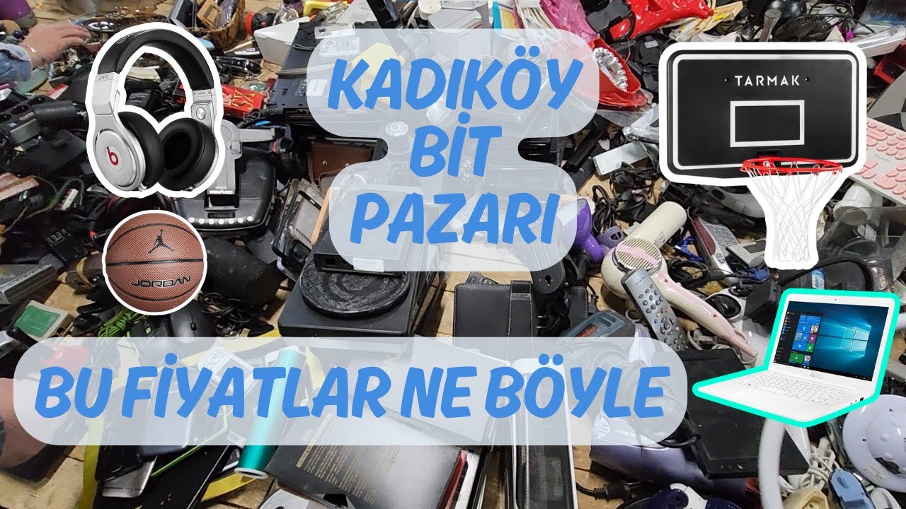 KADIKÖY BİT PAZARI PAZARDA MIYIZ MARKETTE Mİ BELLİ DEĞİL