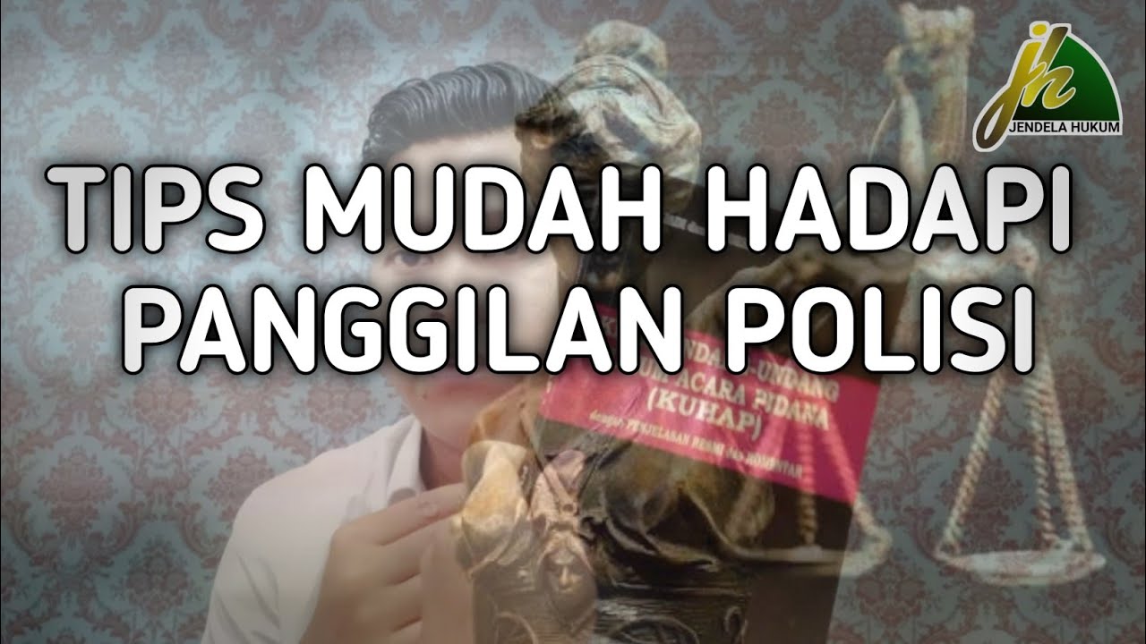6 TIPS MUDAH HADAPI PANGGILAN POLISI.