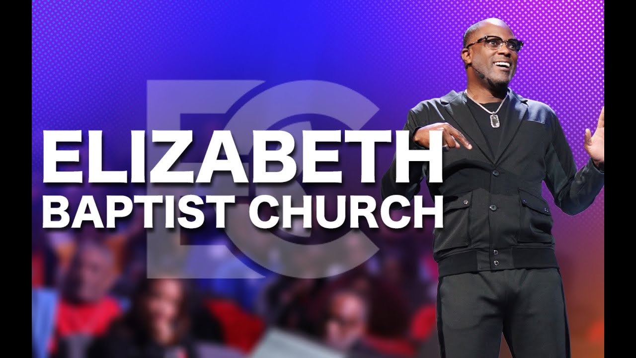 Live Online Worship Experience | Elizabeth Baptist Church