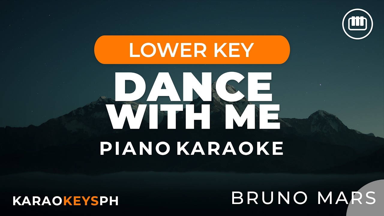 Bruno Mars - Dance With Me (Lower Key - HD Piano Karaoke)