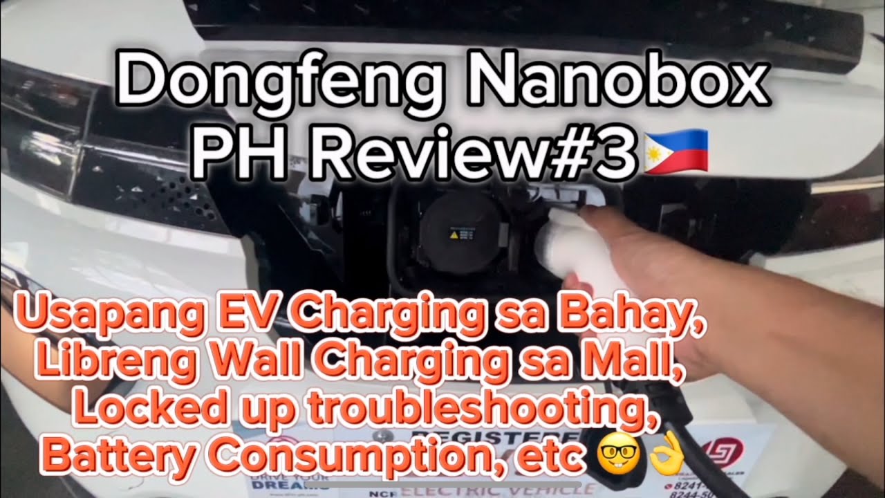 Dongfeng Nanobox PH - EV Review Part 3 (Charger, Battery Consumption, etc)