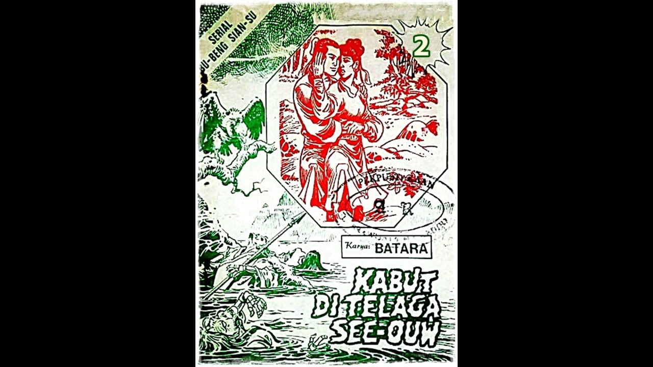 Seri Cerita Silat Kabut di Telaga See ouw Jilid 2