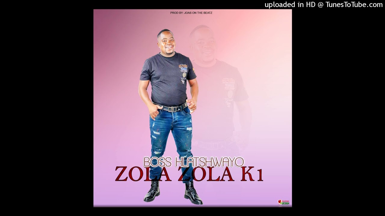 Zola Zola k1-(Boss Hlatshwayo)-produced by joas on the beatz-2026