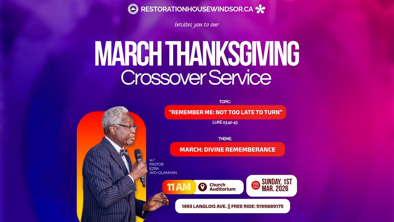 Thanksgiving Crossover Service || Remember Me: Not Too Late To Turn || Pastor Dr. Ezra Ayo-Olaniyan