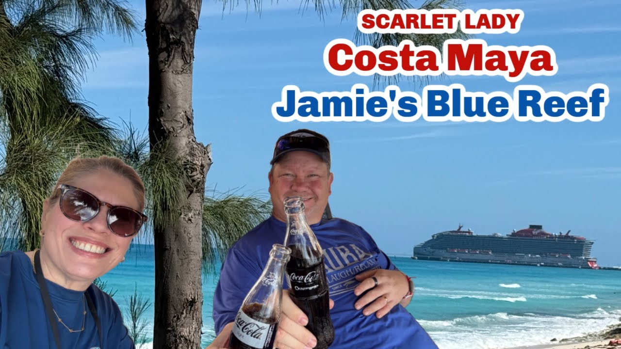 Scarlet Lady:  Costa Maya Jamie's Blue Reef   #Lifewithfavor