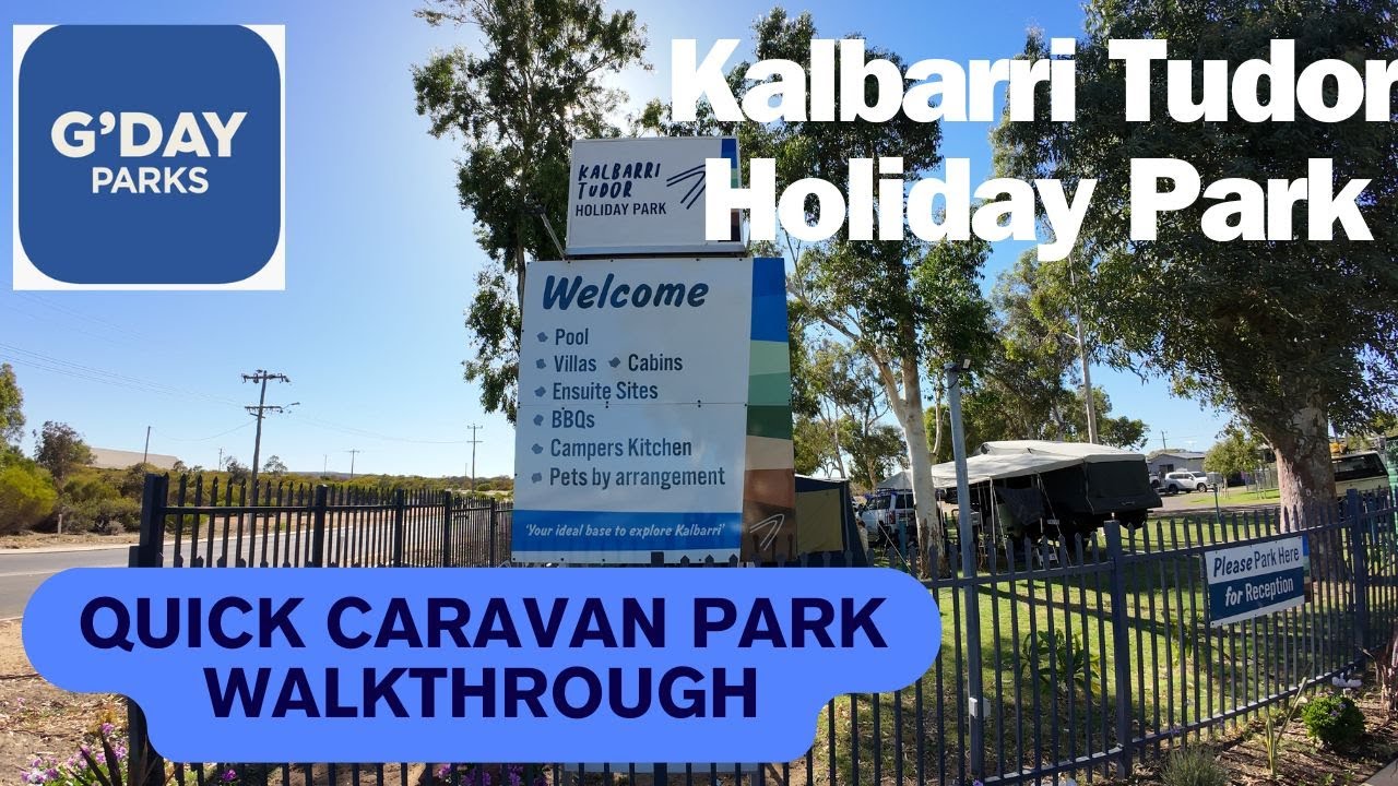 G'Day Parks - Kalbarri Tudor Holiday Park - a quick walkthrough during the low season