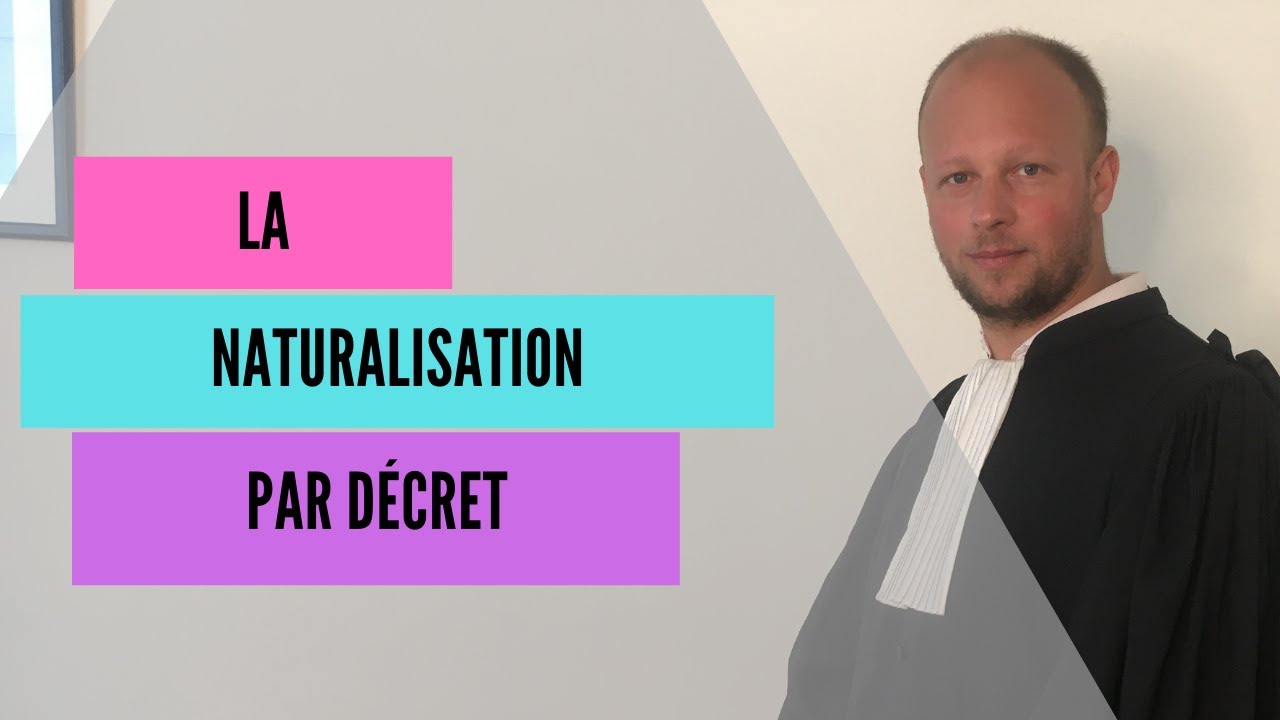 La naturalisation par décret