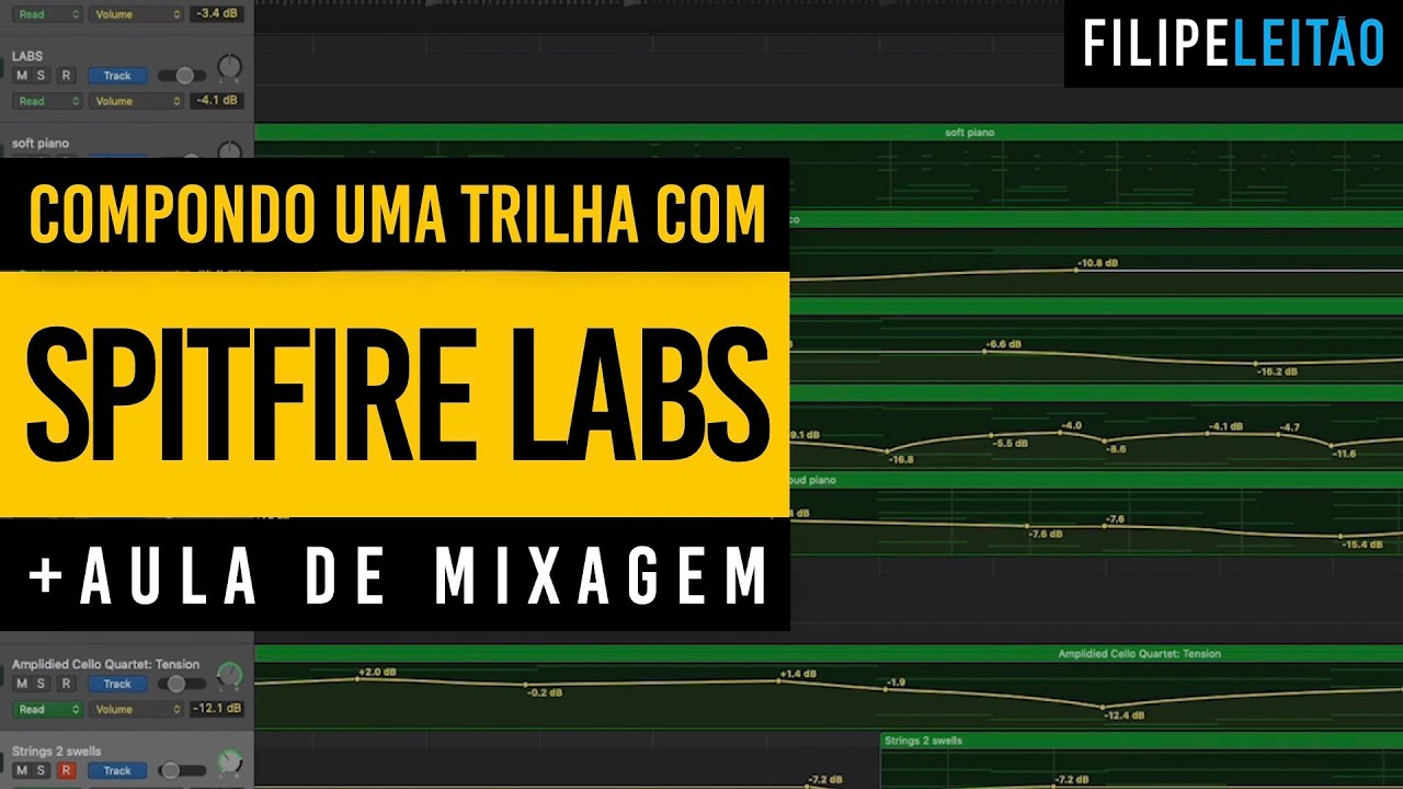Compondo uma trilha com SPITFIRE LABS (Aula de MIXAGEM GRÁTIS) | Filipe Leitão