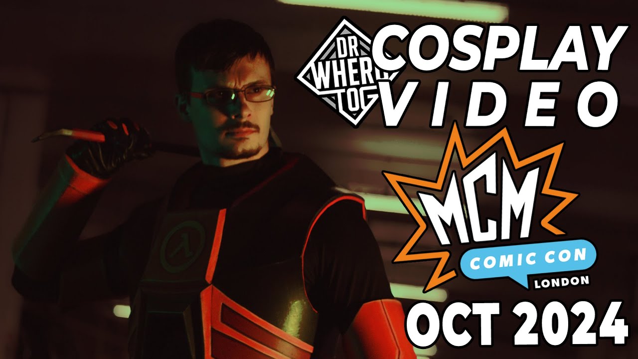 DrWheroTog - MCM London Comic Con October 2024 Cosplay Music Video