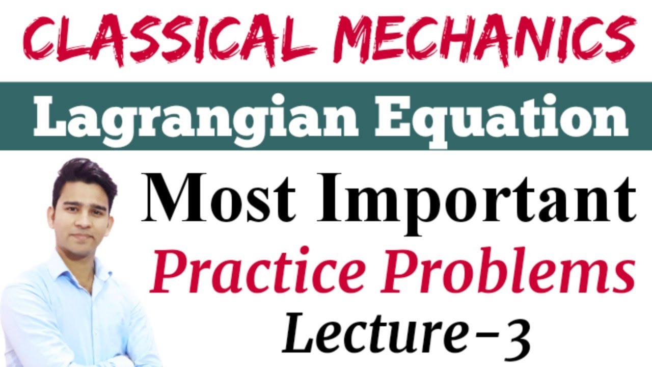 Lagrangian Equation | Lagrangian Equation of Motion | Classical Mechanics by Raj Physics