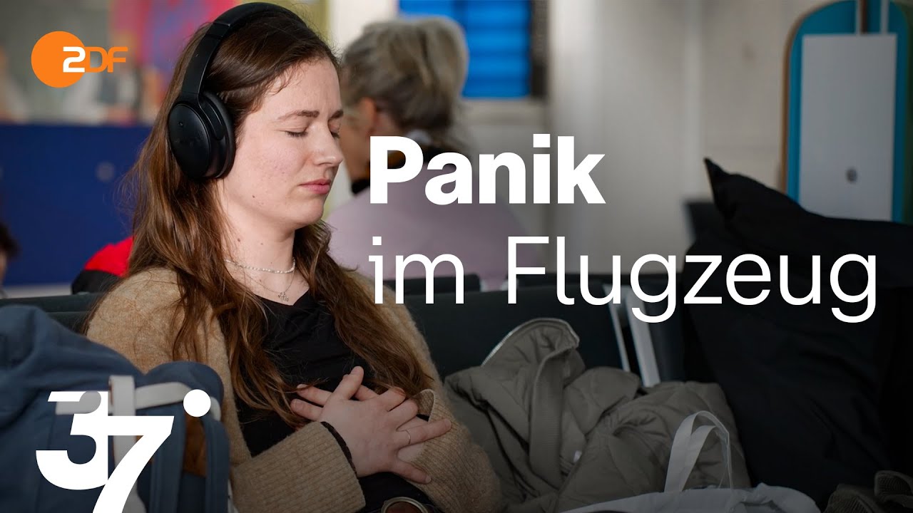 Wenn die Panik mitfliegt: Laura will ihre Angst vor dem Fliegen besiegen I 37 Grad