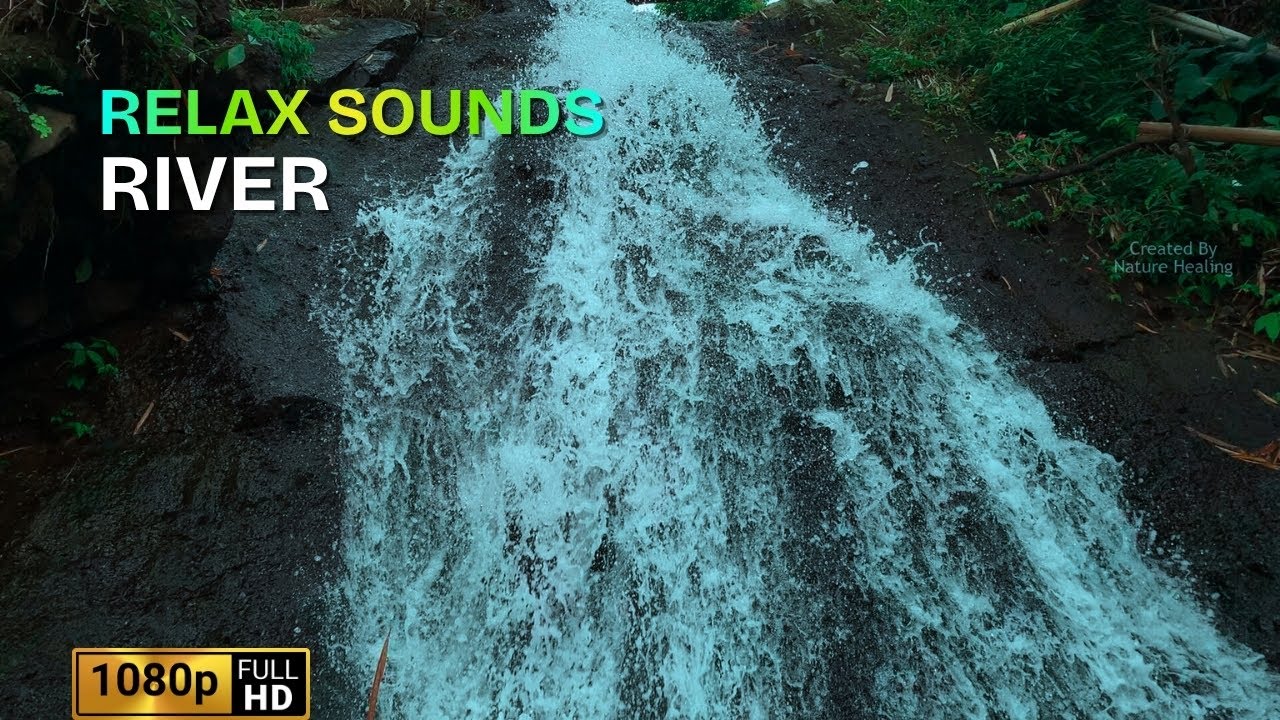 Nature Sounds for Healing, Peaceful Nature Sounds, healing the sound of gurgling water for health