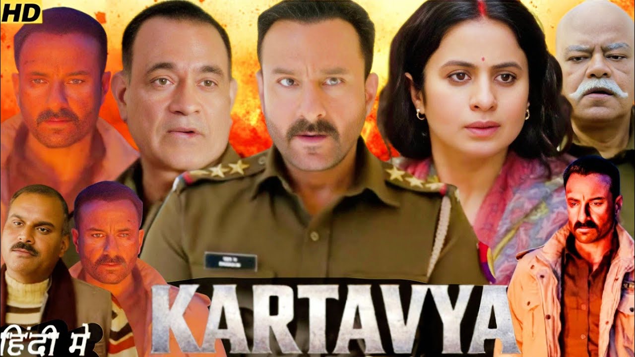 Kartavya Full Movie In Hindi (2026) | Saif Ali Khan | Rasiki D | Sanjay M | HD Review & Facts 