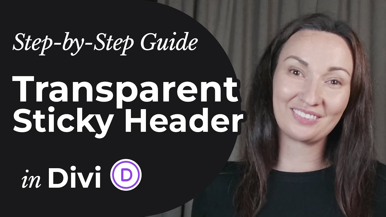 How to Create a Transparent Fixed Sticky Header in Divi ~ Step-by-Step Tutorial