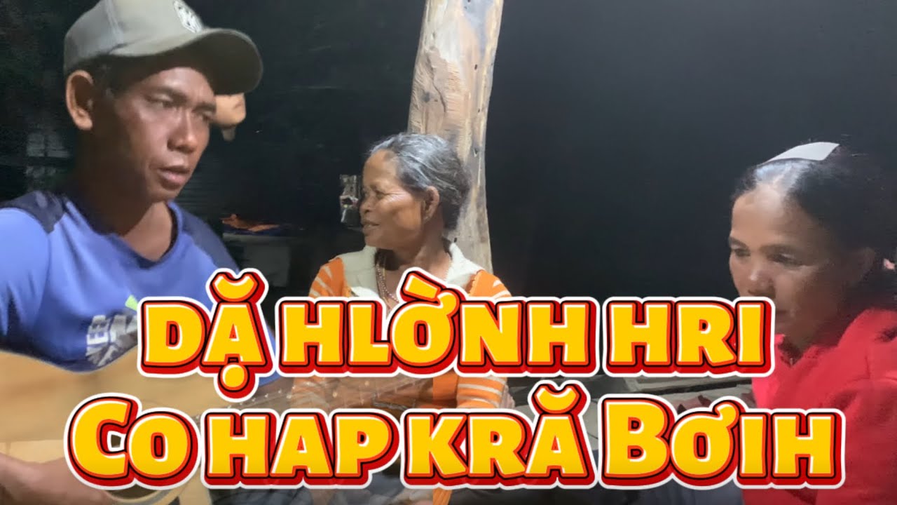 Da hlờnh hri cơ hap krắ Bơih
