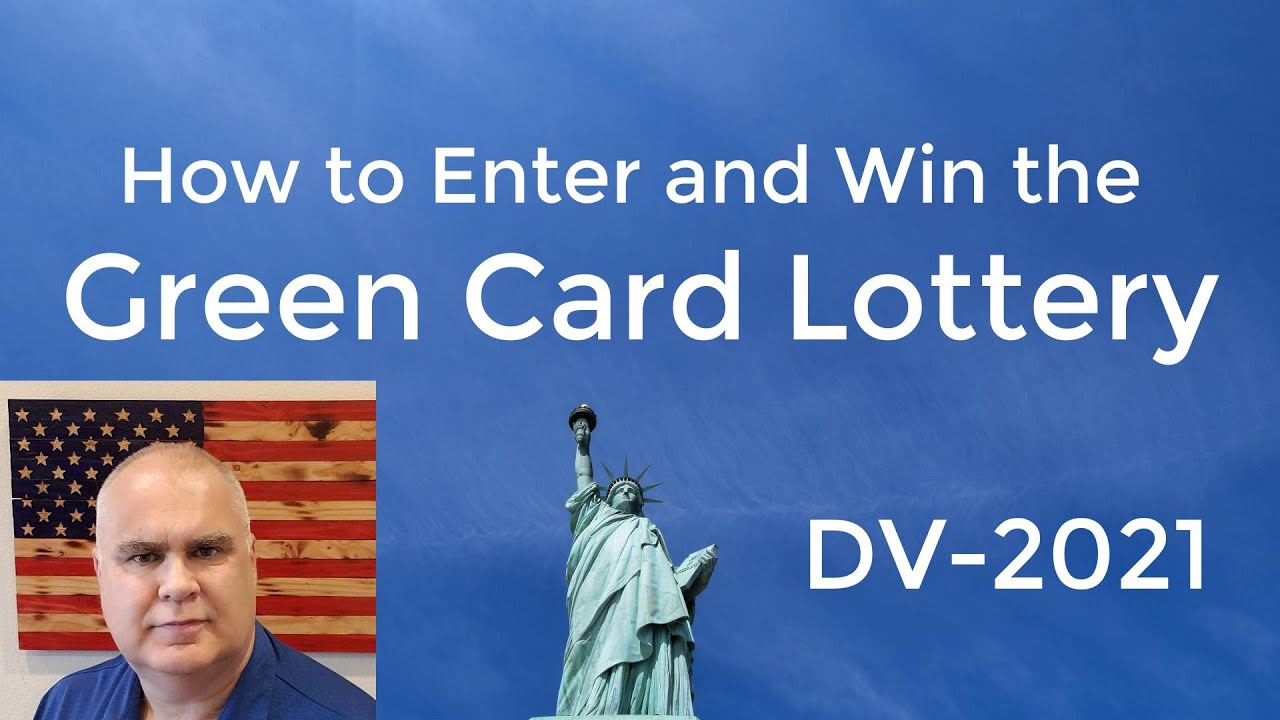 DV lottery entry DV2021 - win a Green Card
