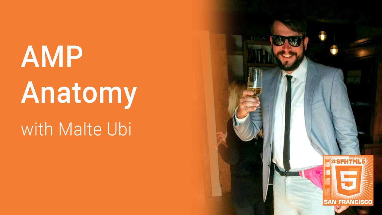 AMP Anatomy with Malte Ubl