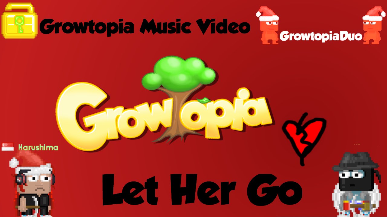 Growtopia Music Video: Let Her Go- Passenger