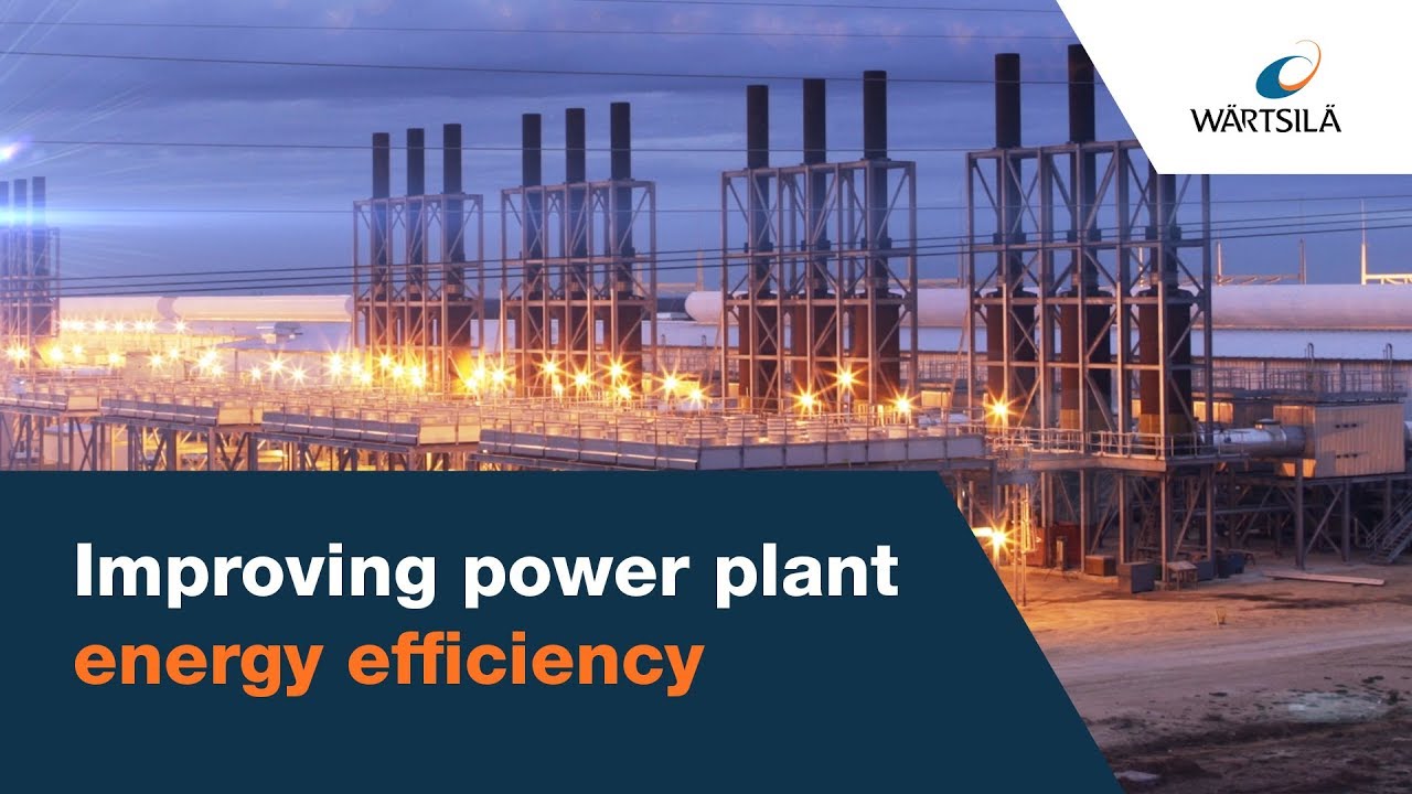 Wärtsilä Snapshots: Improving Power Plant Energy Efficiency