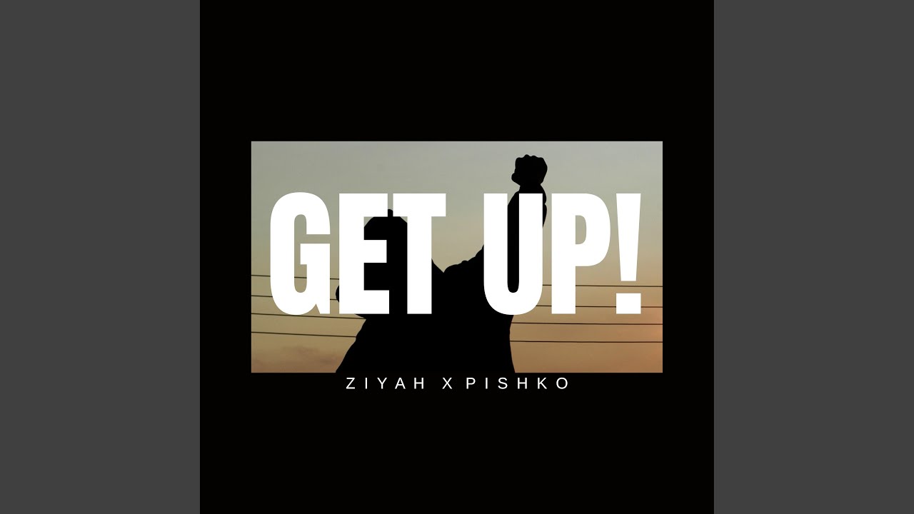 GET UP!
