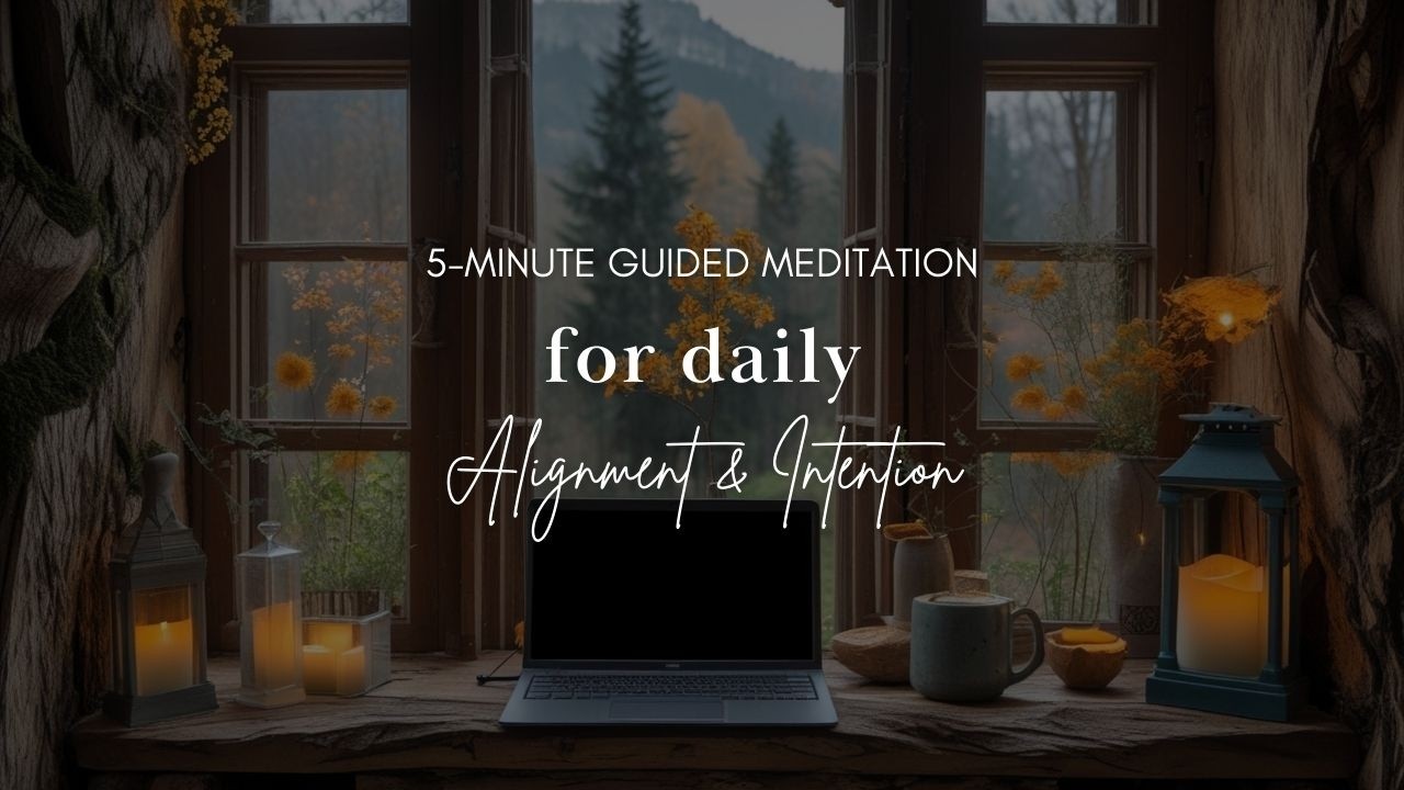 Morning Alignment, Focus & Intention | Guided Meditation