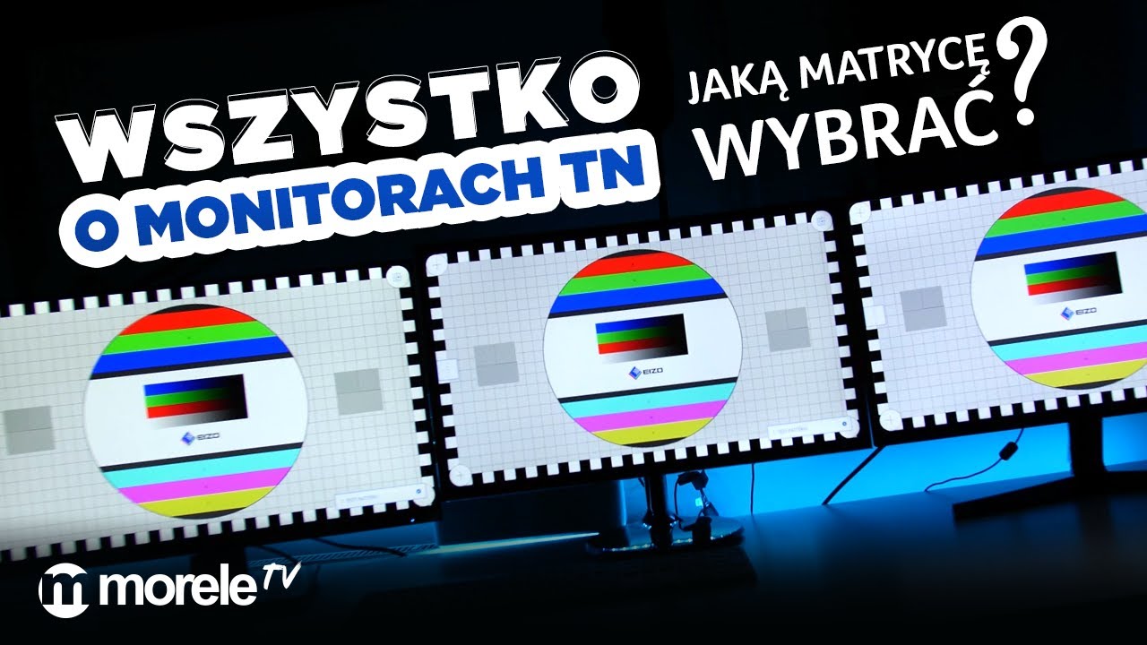 Wszystko o matrycach TN | PORADNIK