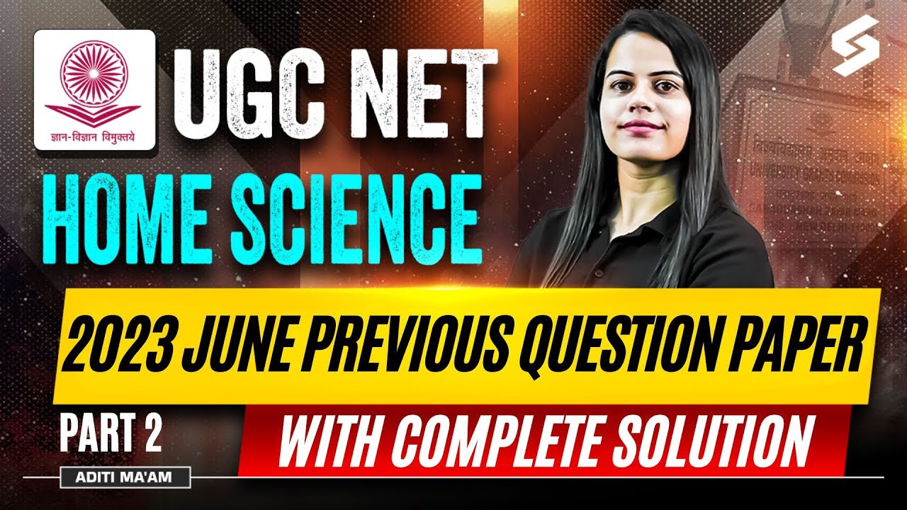 UGC NET Home Science Previous Question Papers(2023) #2 | UGC NET Home Science By Aditi Ma'am