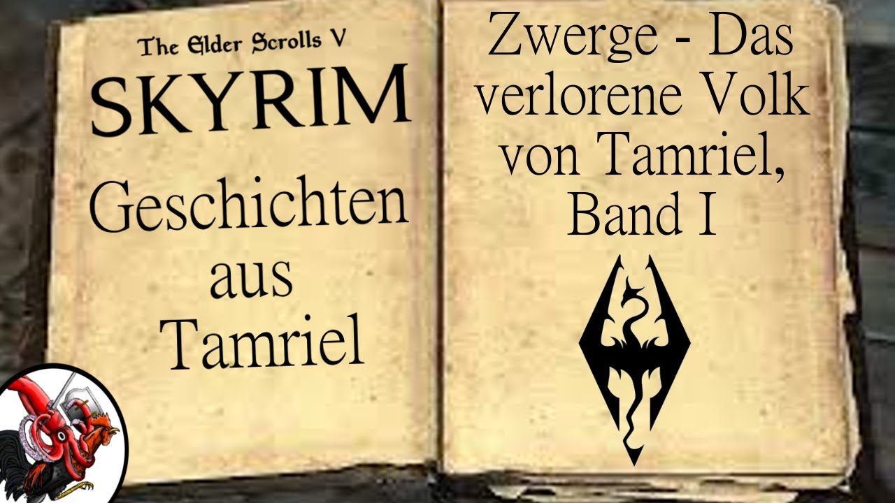 Skyrim und seine Geschichten - Zwerge - Das verlorene Volk von Tamriel, Band I
