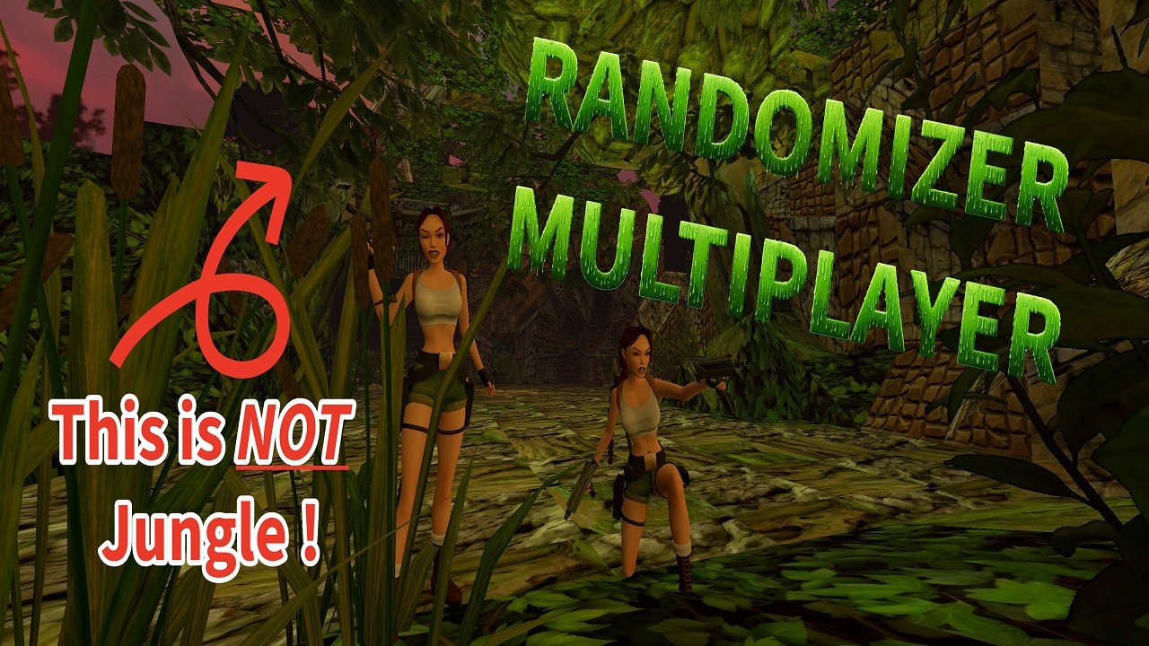 Tomb Raider 3R: RANDOMIZER with MULTIPLAYER Mod [Part 2]