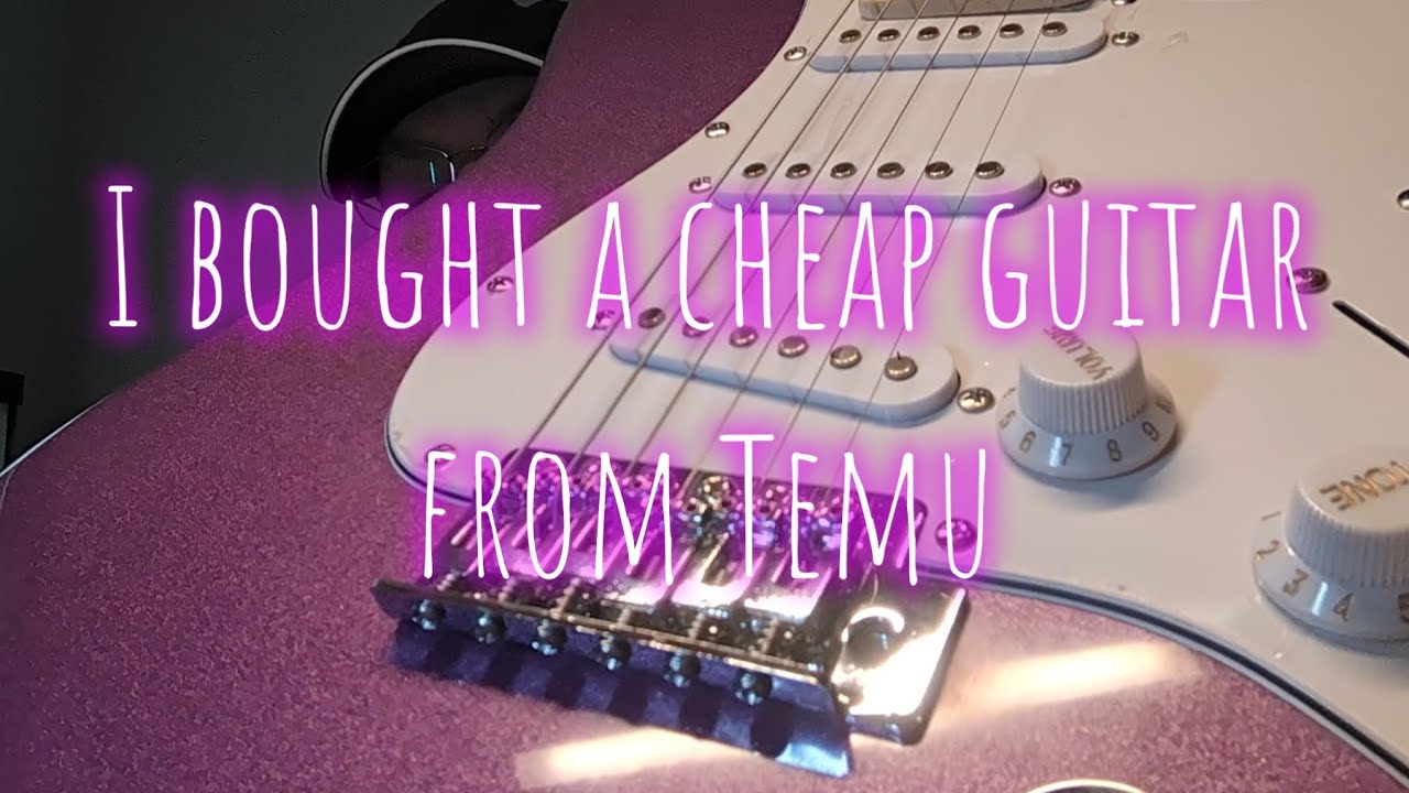 I bought an ultra budget Dlaso strat copy from Temu!!