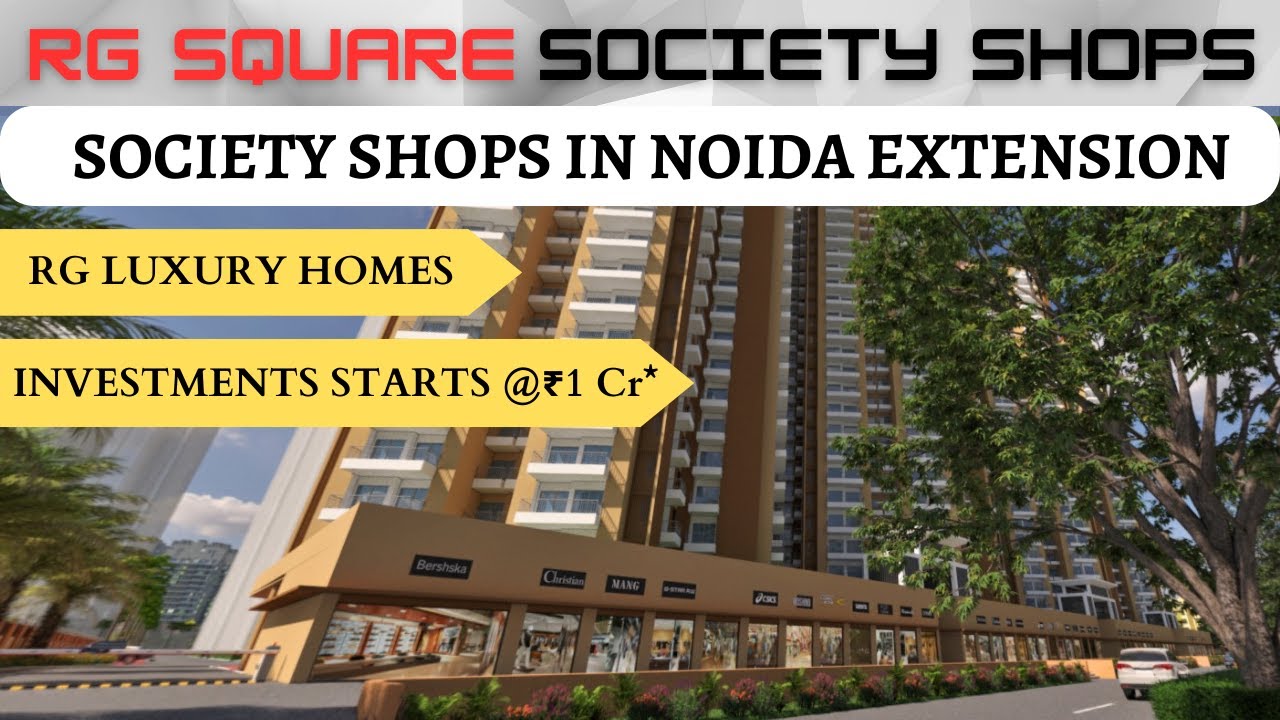 RG Square SOCIETY SHOPS | Society Shops For Sale in Noida Extension | Retail Spaces Near Gaur City