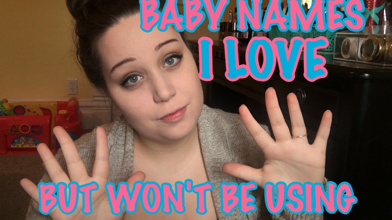 10 Baby Names I Love But Won't Be Using + Baby Name Reveal!